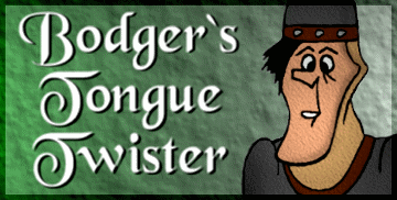 Bodger's Tongue Twister